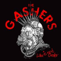 The Gashers : Law Is not Order
